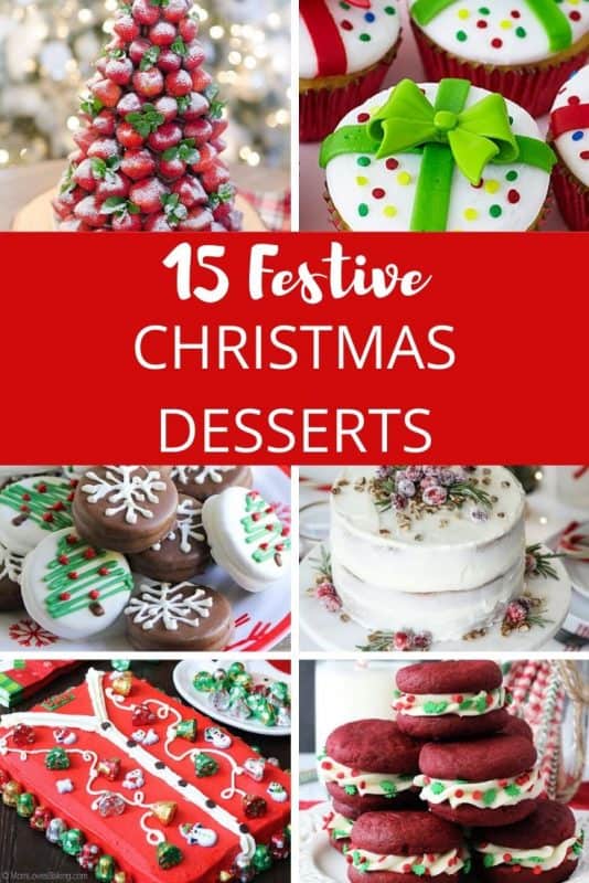 15 Festive Christmas Desserts - Decadent Christmas Treats To Try This Year