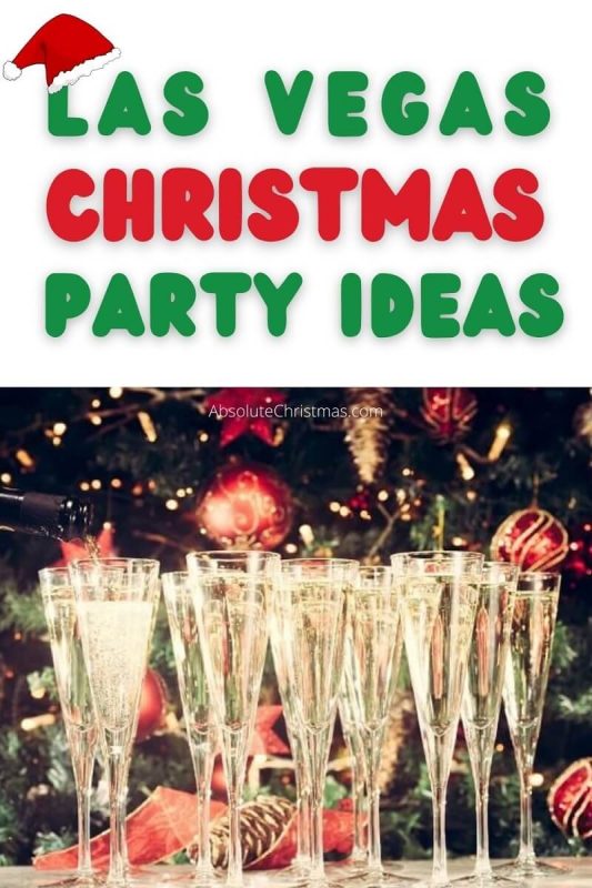 20+ Las Vegas Christmas Party Ideas