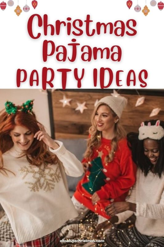 20+ Fun Christmas Pajama Party Ideas