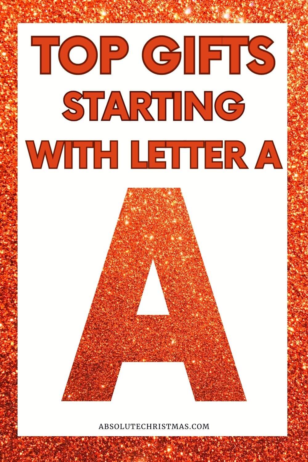 Top Gifts Starting With Letter A