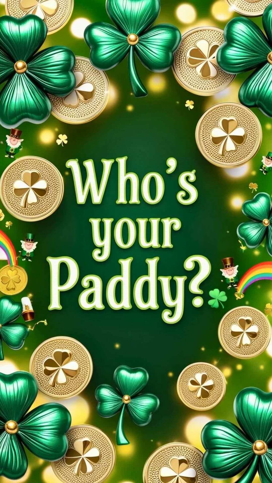 Who's Your Paddy? Phone Wallpaper